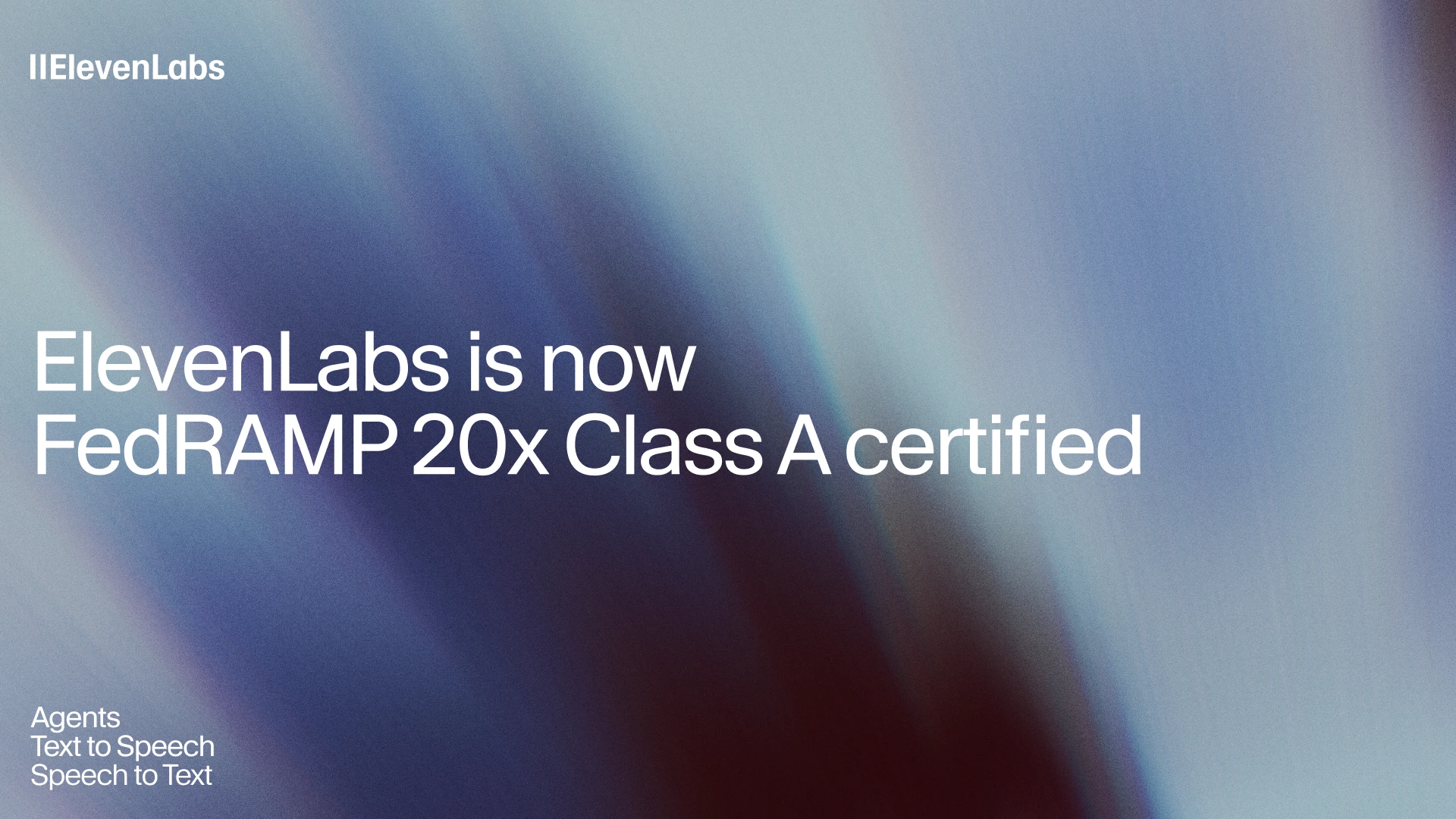 ElevenLabs achieves FedRAMP 20x Class A certification
