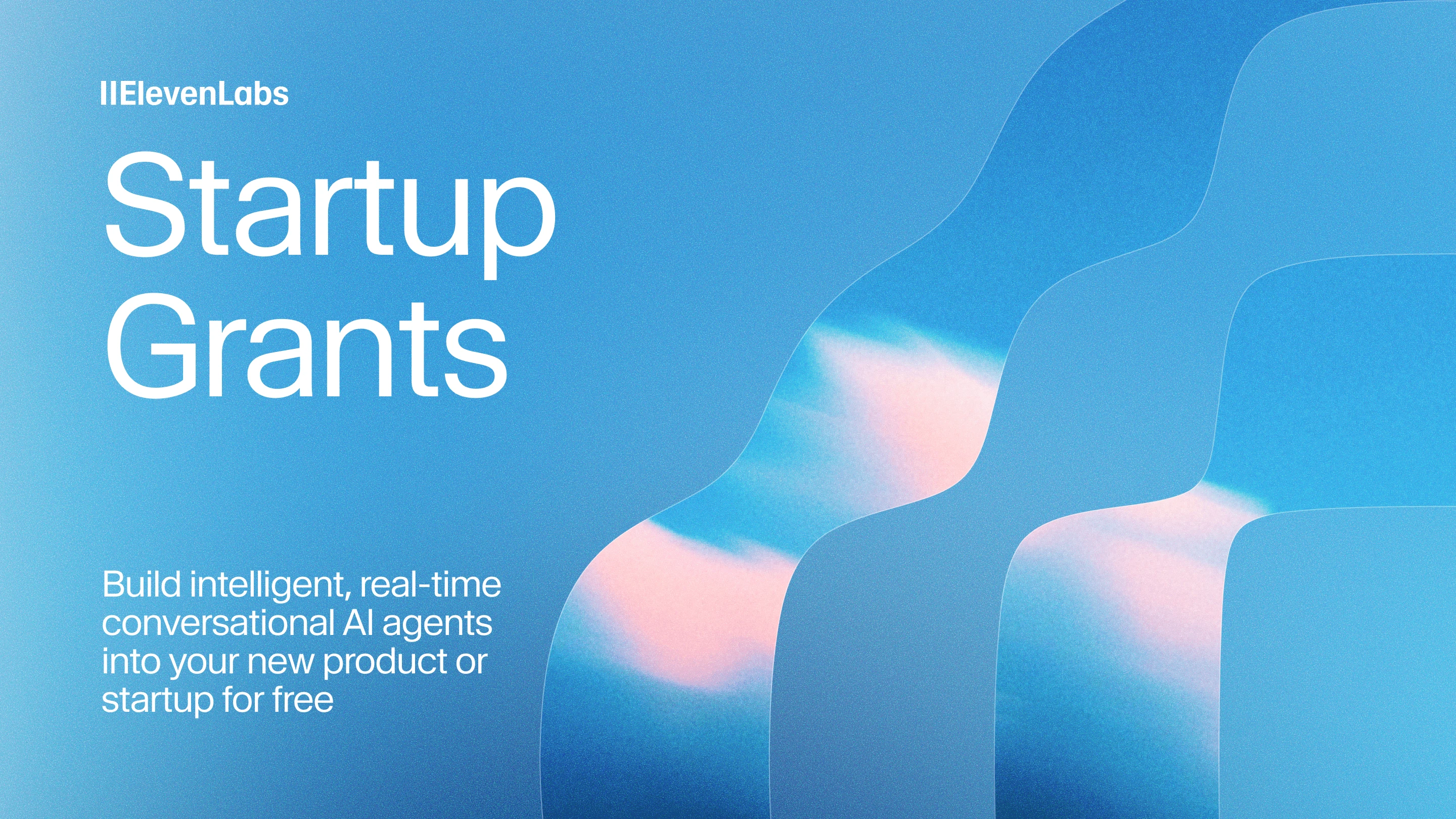https://elevenlabs.io/blog/elevenlabs-startup-grants-just-got-bigger-now-12-months-and-over-680-hours-of-conversational-ai-audio social preview image
